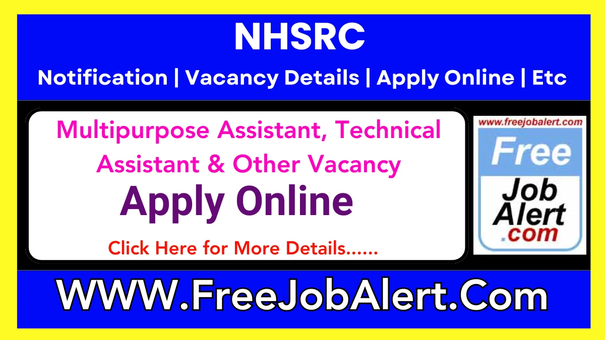 NHSRC Multipurpose Assistant, Technical Assistant & Other Recruitment 2025 – Apply Online for 17 Posts