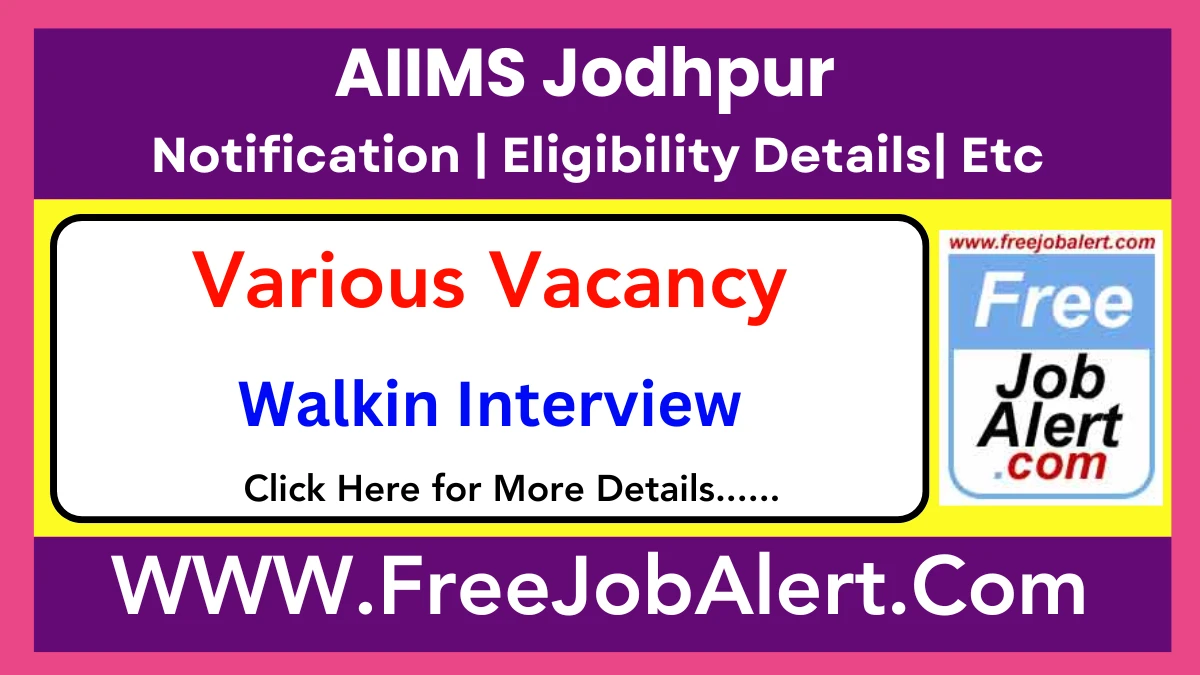 AIIMS Jodhpur Medical Officer, Research Officer & Other Recruitment 2025 – Walk in