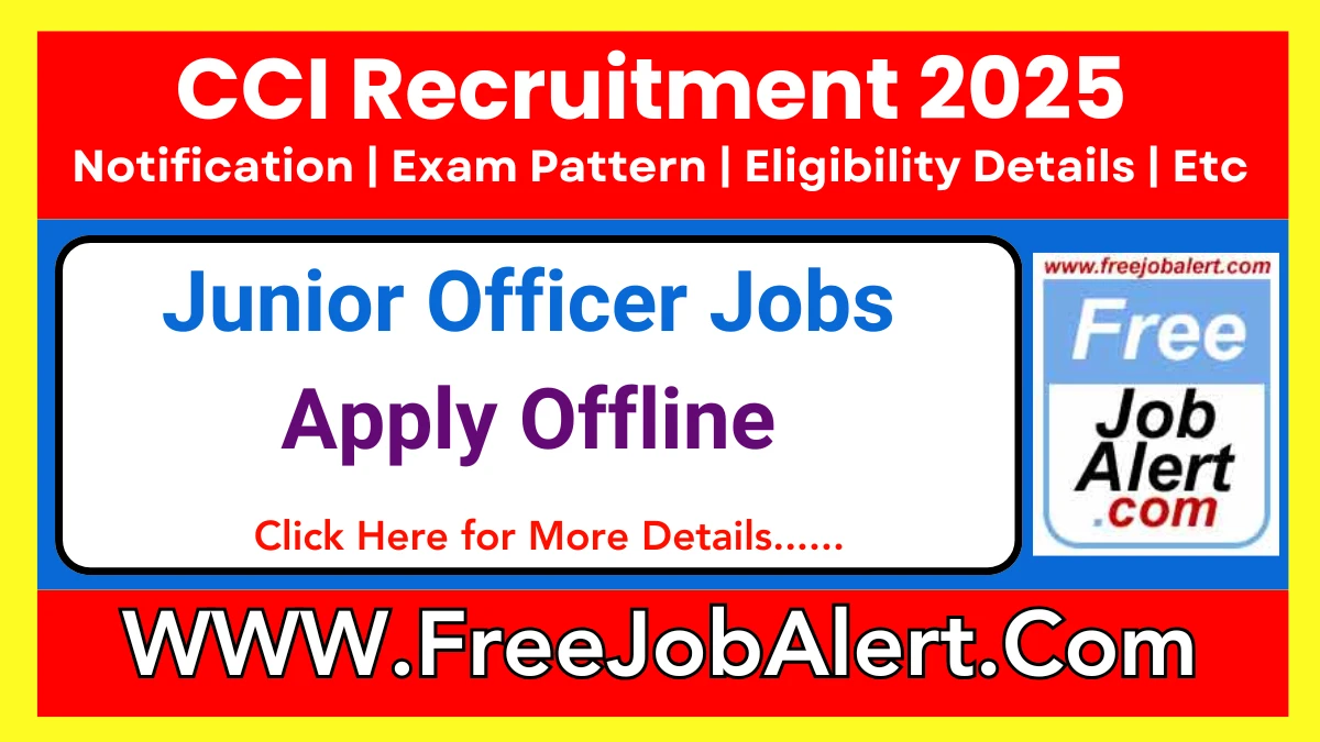 CCI Junior Officer Recruitment 2025 – Apply Offline