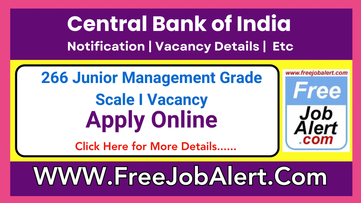 Central Bank of India Recruitment 2025, Apply Online for 266 Junior Management Grade Scale I Vacancies