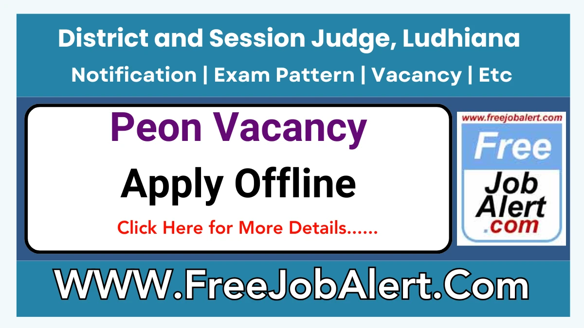 District and Session Judge, Ludhiana Peon Recruitment 2025 – Apply Offline