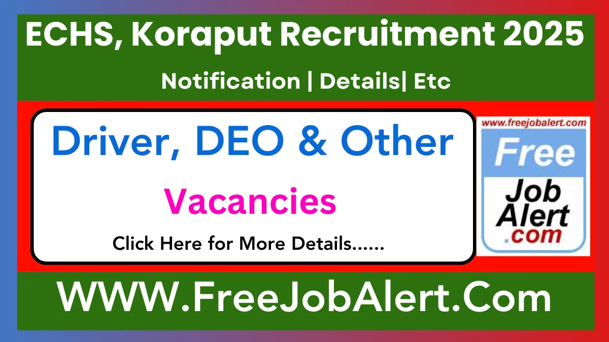 ECHS, Koraput DEO, Driver & Other Recruitment 2025 – Apply Offline