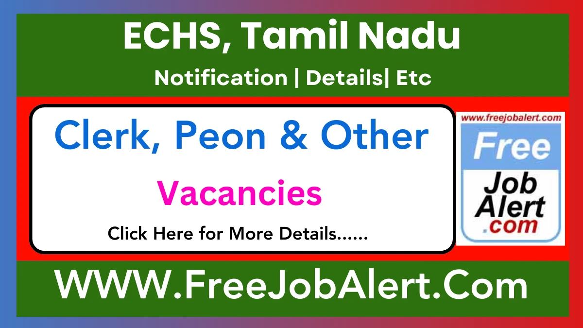 ECHS, Tamil Nadu Clerk, Peon & Other Recruitment 2025 – Apply Offline for 50 Posts