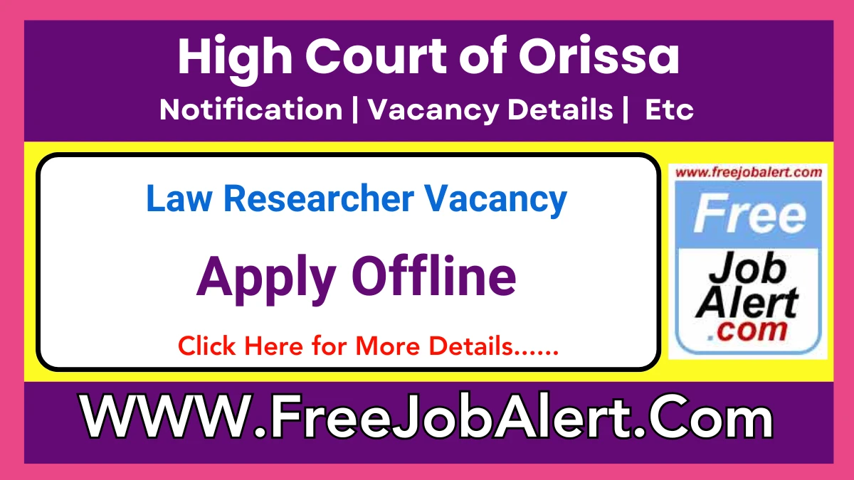 High Court of Orissa Law Researcher (History) Recruitment 2025 – Apply Offline