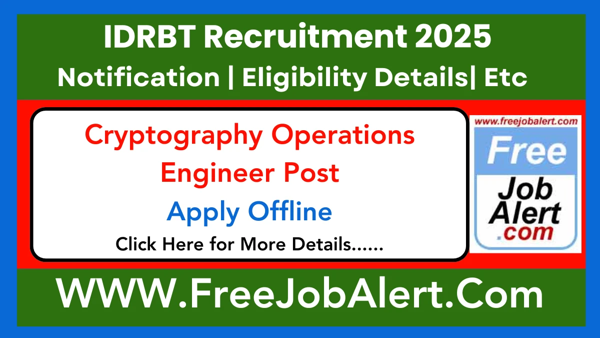 IDRBT Cryptography Operations Engineer Recruitment 2025 – Apply Offline