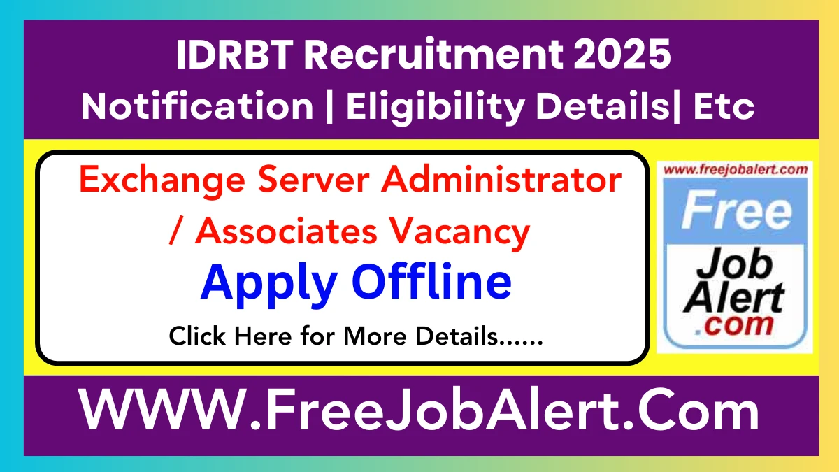 IDRBT Exchange Server Administrator / Associates Recruitment 2025 – Apply Offline