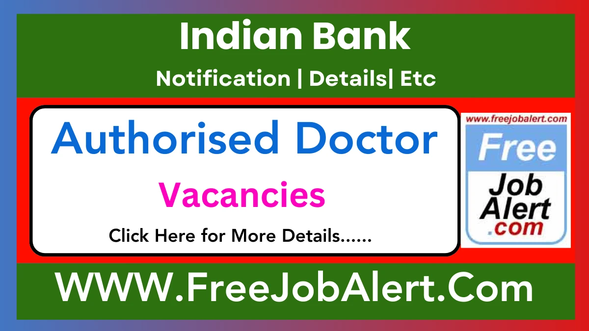 Indian Bank Authorised Doctor Recruitment 2025 – Apply Offline