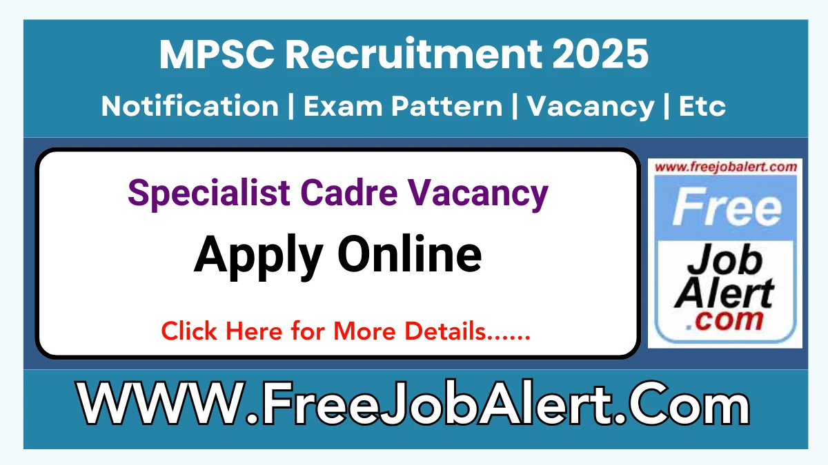 MPSC Specialist Cadre Recruitment 2025 – Apply Online for 15 Posts