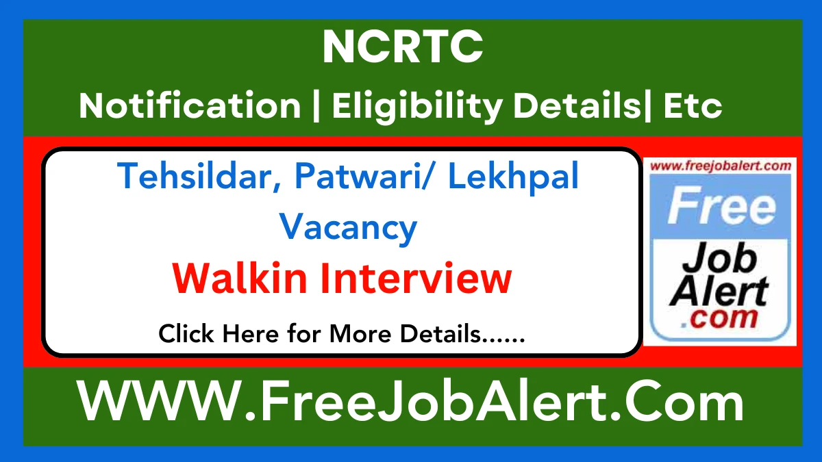 NCRTC Tehsildar, Patwari/ Lekhpal Recruitment 2025 – Walk in