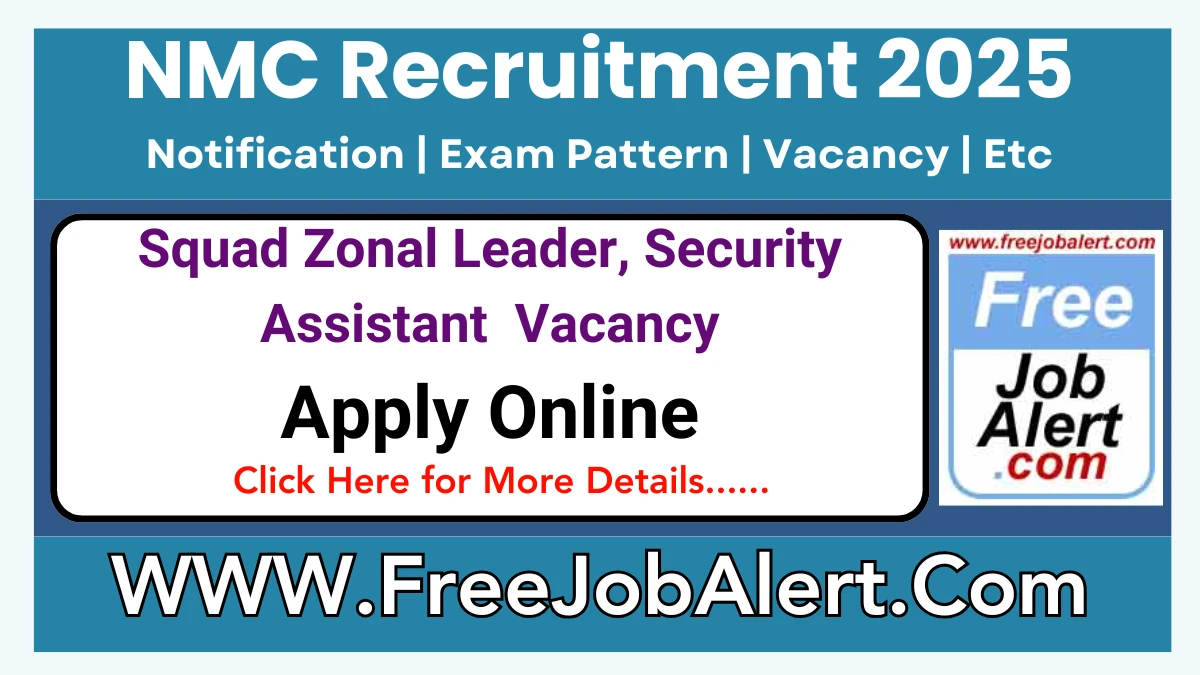 NMC Squad Zonal Leader, Security Assistant Recruitment 2025 – Apply Online for 76 Posts