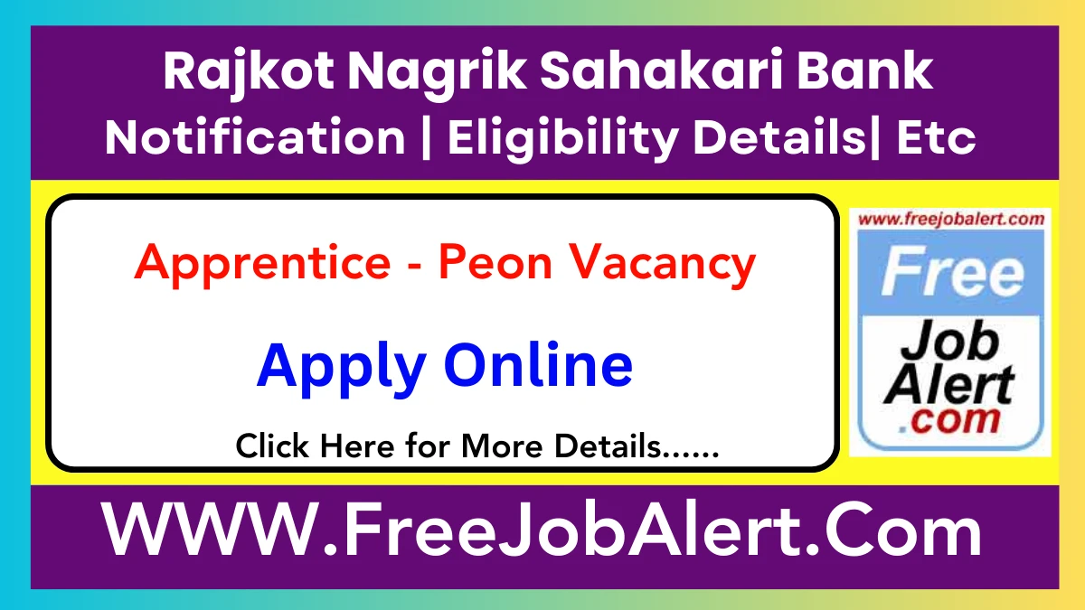 Rajkot Nagrik Sahakari Bank Apprentice – Peon Recruitment 2025 – Apply Online