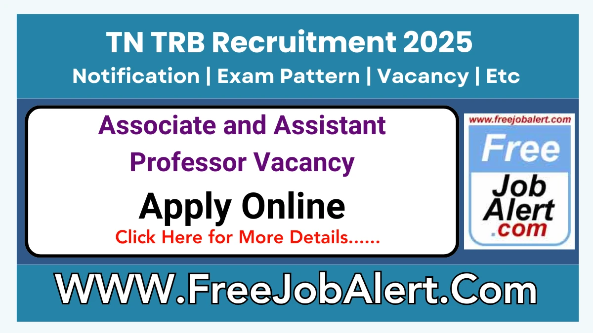 TN TRB Associate and Assistant Professor Recruitment 2025 – Apply Online for 132 Posts