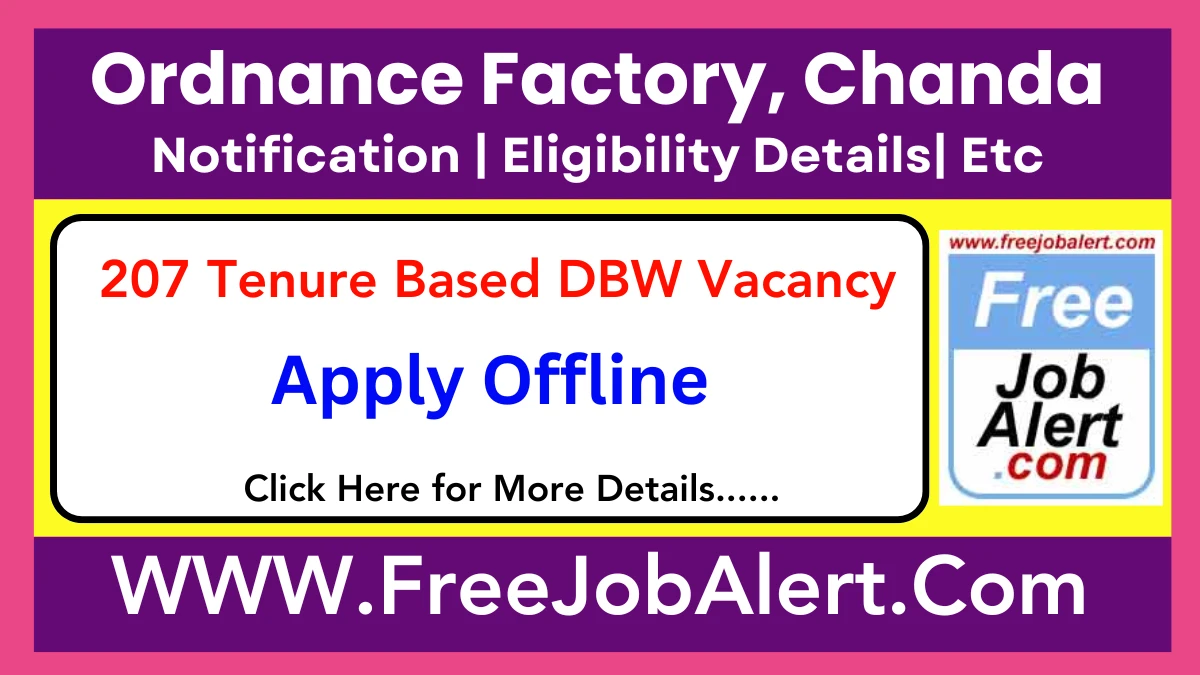 Ordnance Factory, Chanda Tenure Based DBW Recruitment 2025 – Apply Offline for 207 Posts