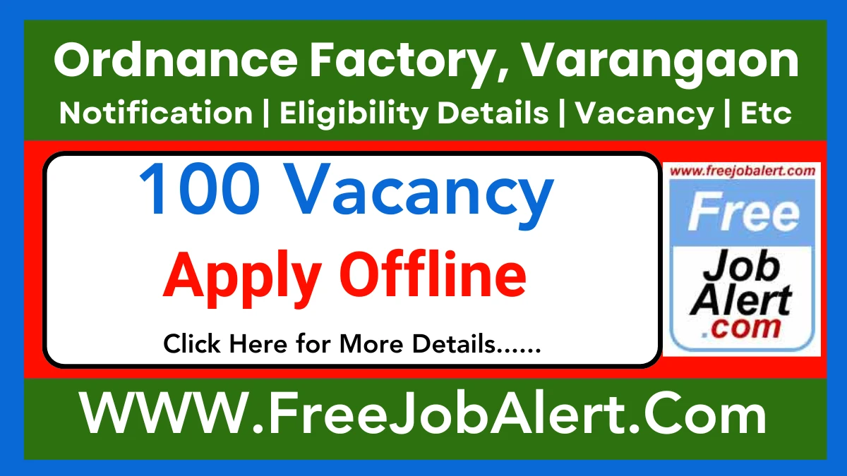 Ordnance Factory Varangaon Graduate / Technician Apprentices Recruitment 2025 – Apply Offline for 100 Posts