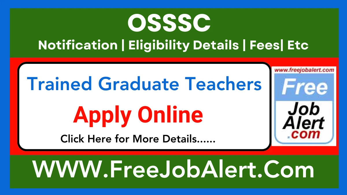 OSSSC Trained Graduate Teachers Recruitment 2025 – Apply Online for 33 Posts