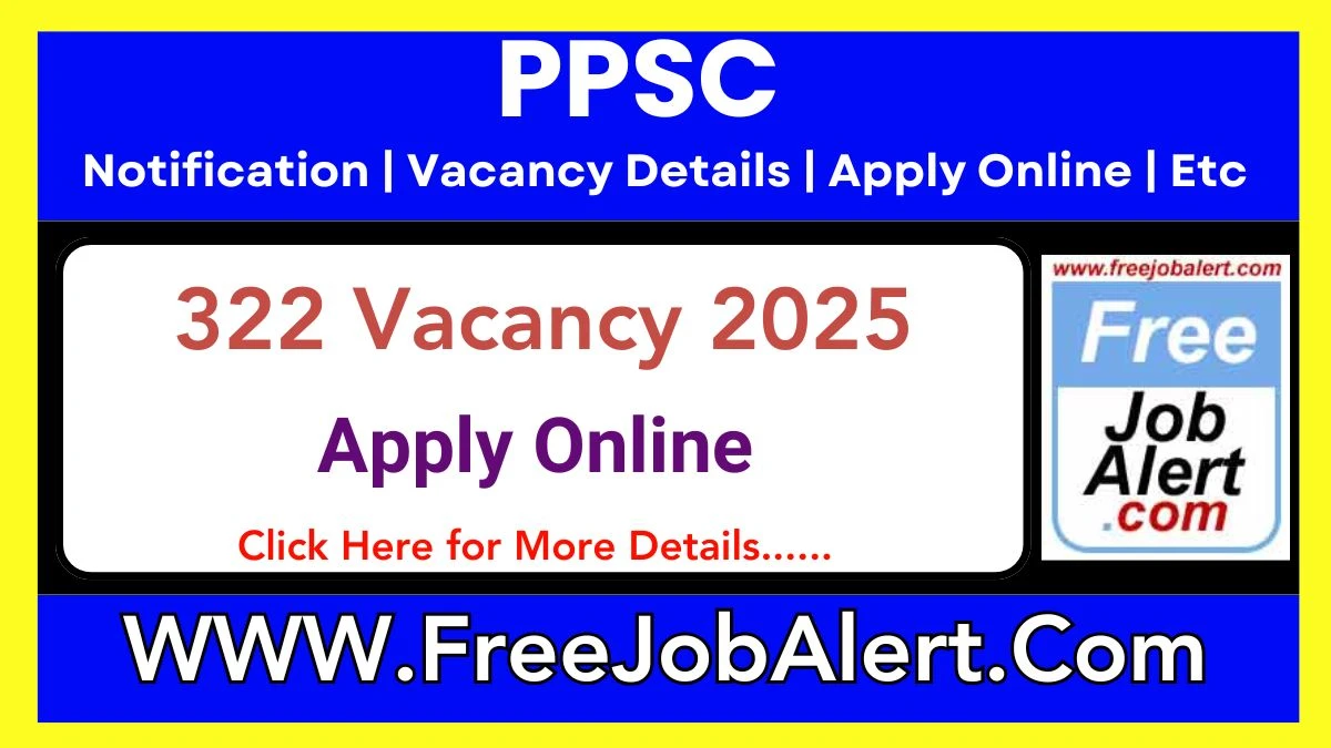 PPSC Tehsildar, Food and Civil Supply Officer and Other Recruitment 2025 – Apply Online for 322 Posts