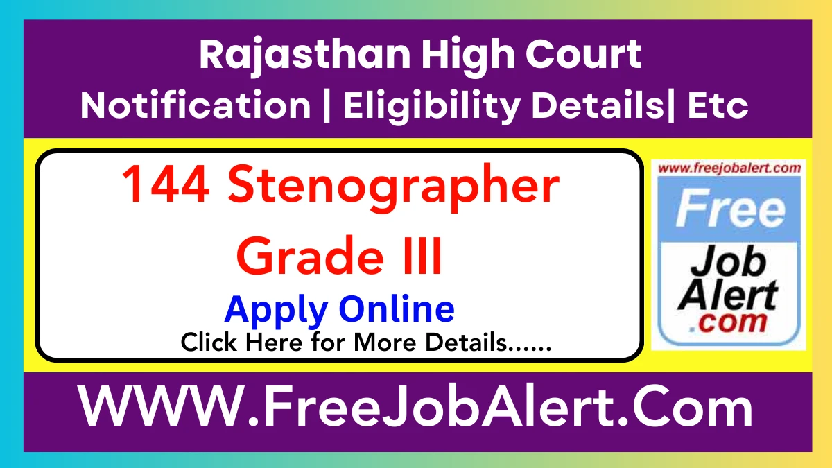 Rajasthan High Court Stenographer Grade III Recruitment 2025 – Apply Online for 144 Posts