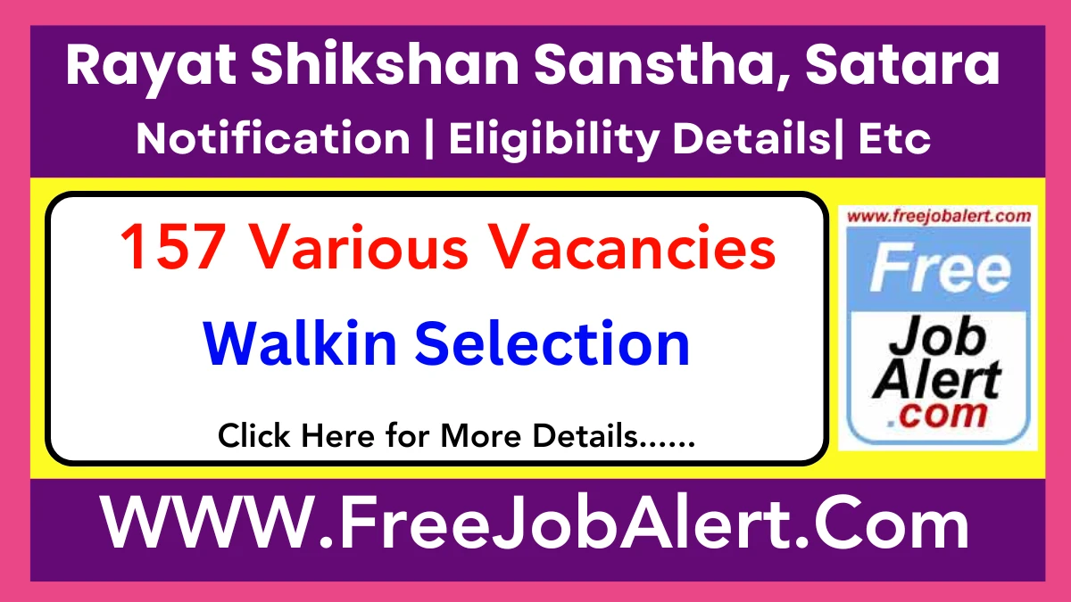 Rayat Shikshan Sanstha, Satara Librarian, Principal & Other Recruitment 2025 – Walk in for 157 Posts