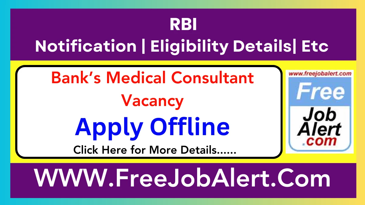 RBI Bank’s Medical Consultant (BMC) Recruitment 2025 – Apply Offline