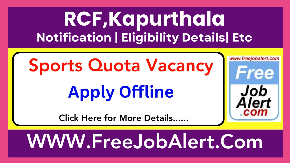 RCF, Kapurthala Sports Quota Recruitment 2025 – Apply Offline for 23 Posts