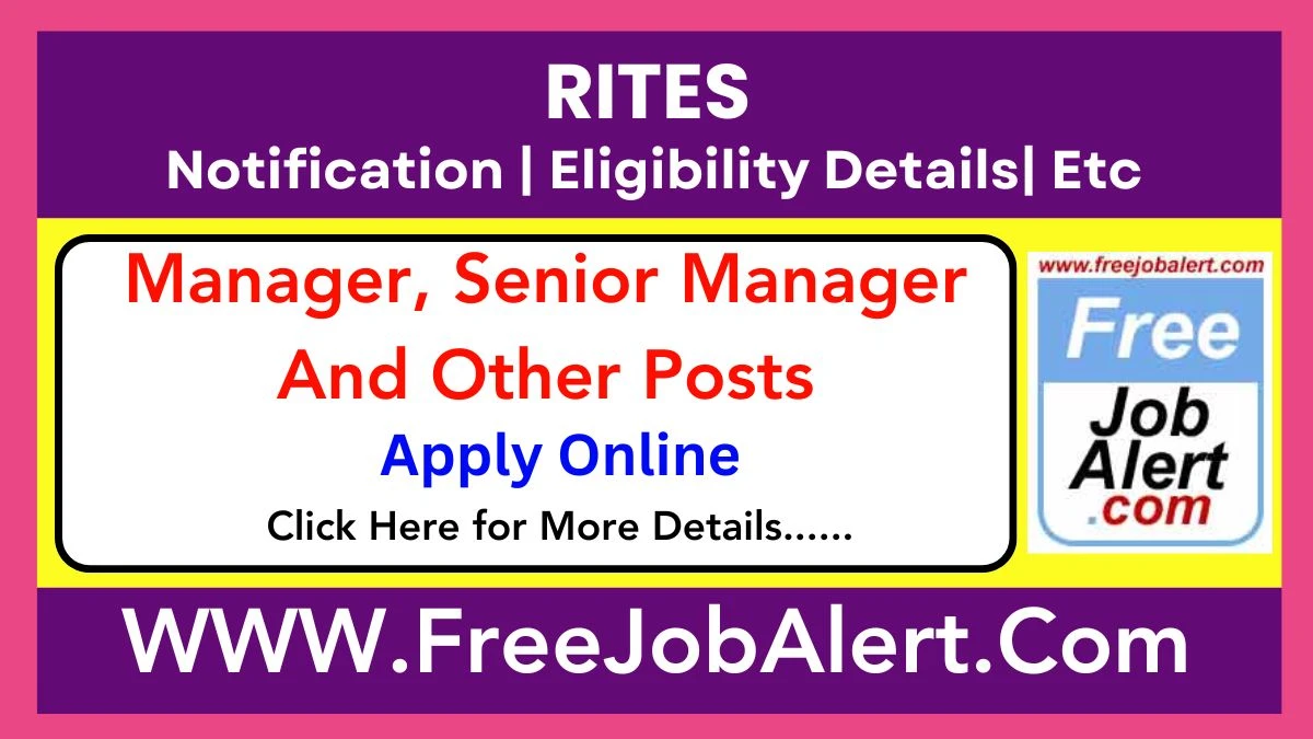 RITES Manager, Senior Manager And Other Posts Recruitment 2025 – Apply Online