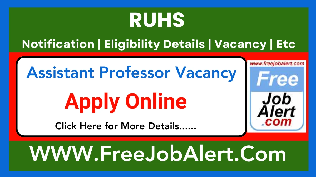 RUHS Assistant Professor Recruitment 2025 – Apply Online for 77 Posts