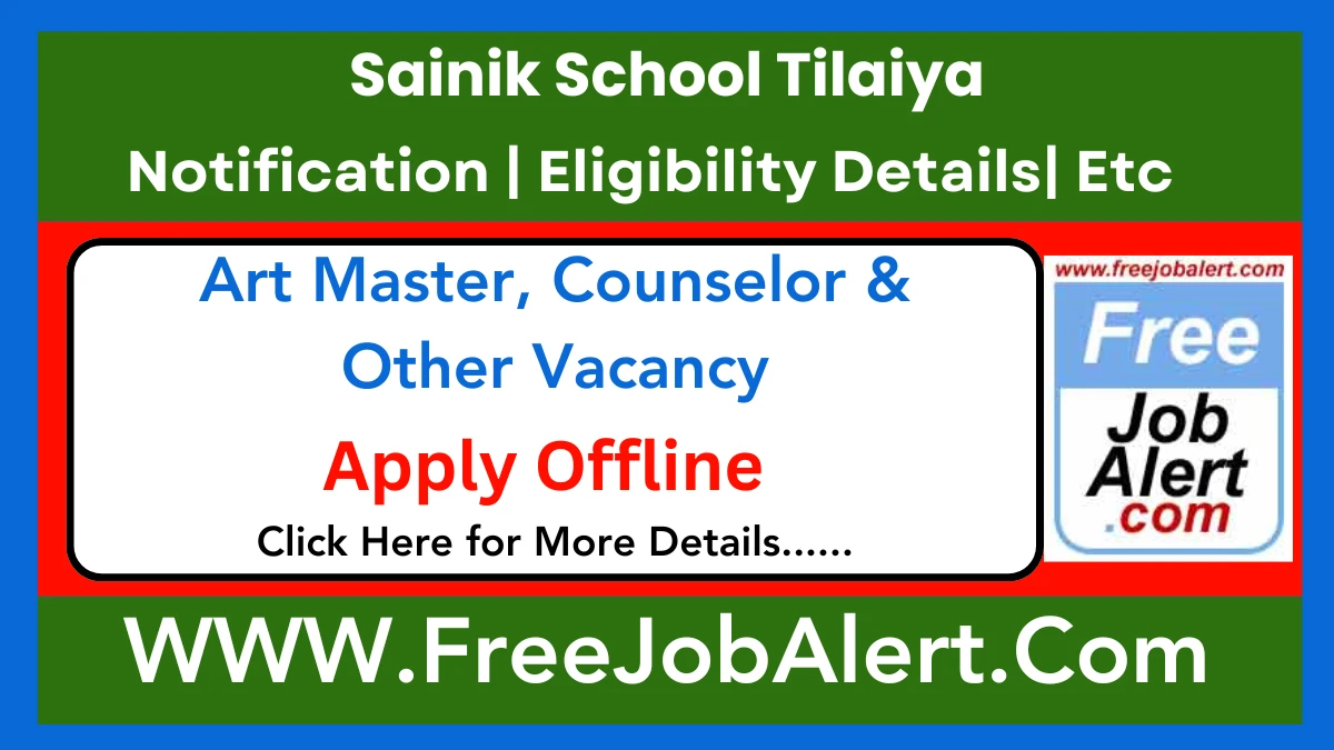 Sainik School Tilaiya Art Master, Counselor & Other Recruitment 2025 – Apply Offline