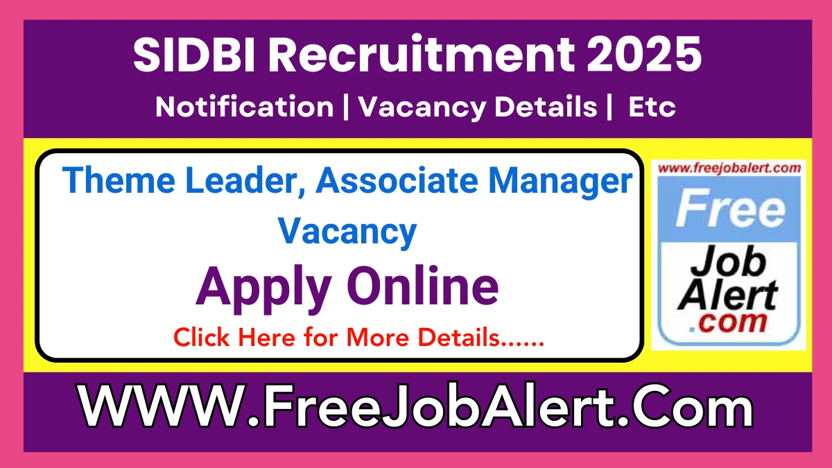 SIDBI Theme Leader, Associate Manager Recruitment 2025 – Apply Online for 02 Posts