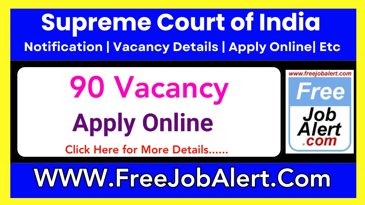 Supreme Court of India Law Clerk Cum Research Associate Recruitment 2025 – Apply Online for 90 Posts