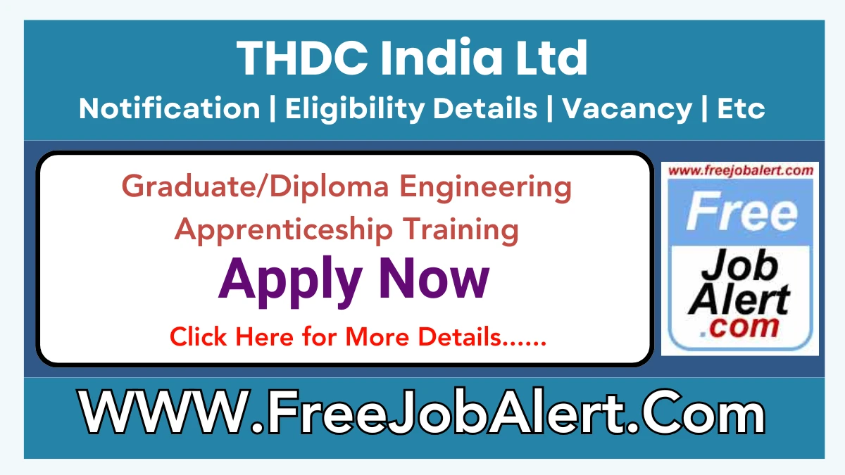 THDC India Ltd Graduate/Diploma Engineering Apprenticeship Training Recruitment 2025 – Apply Offline for 35 Posts