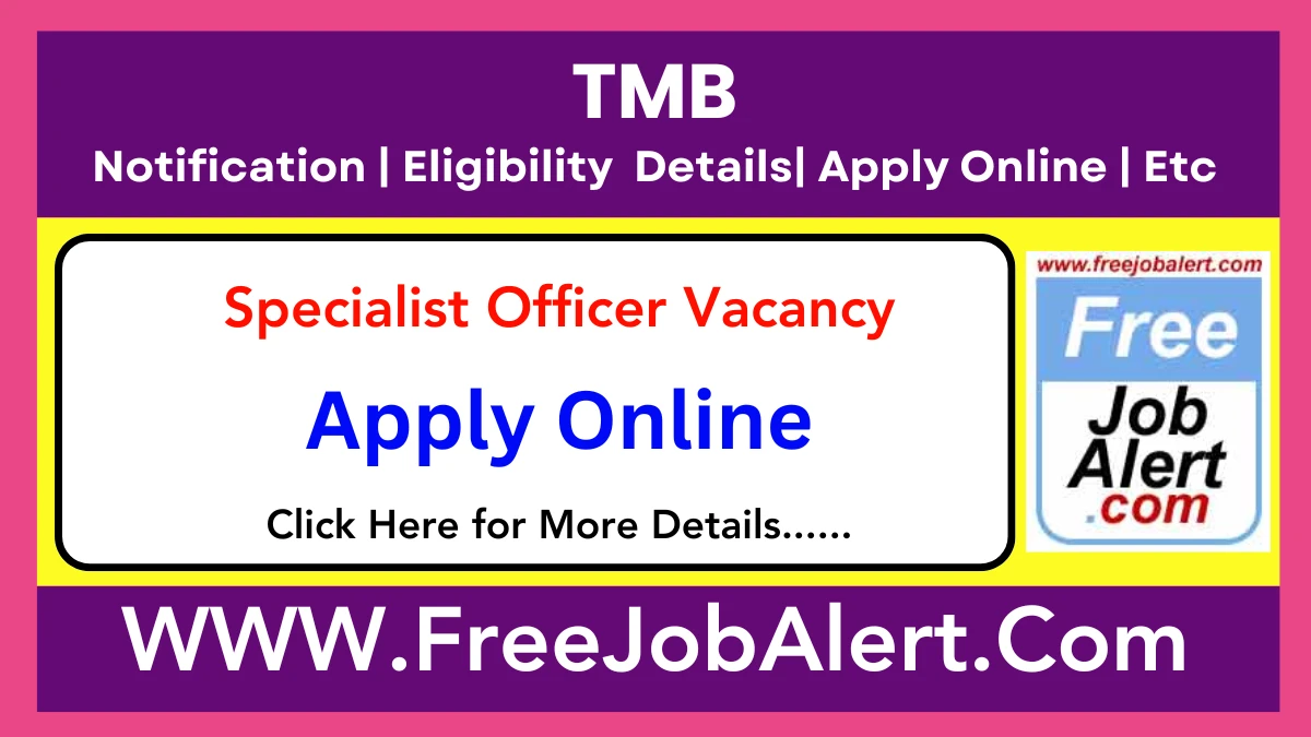 TMB Specialist Officer Recruitment 2025 – Apply Online for Various Posts