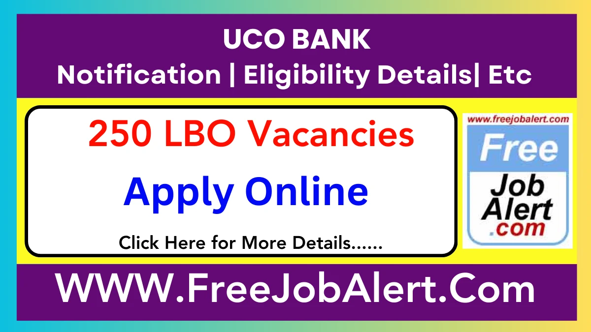 UCO Bank Local Bank Officer (LBO) Recruitment 2025 – Apply Online for 250 Posts