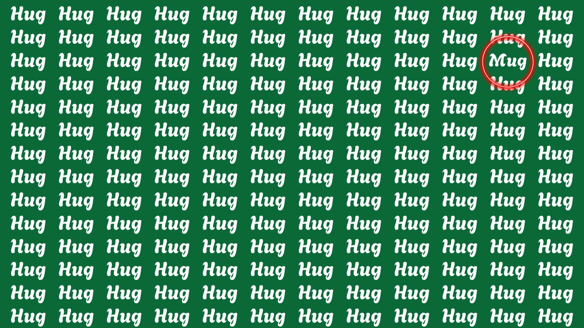 Optical Illusion Eye Test: Within 8 Seconds Spot The Word Mug among Hug