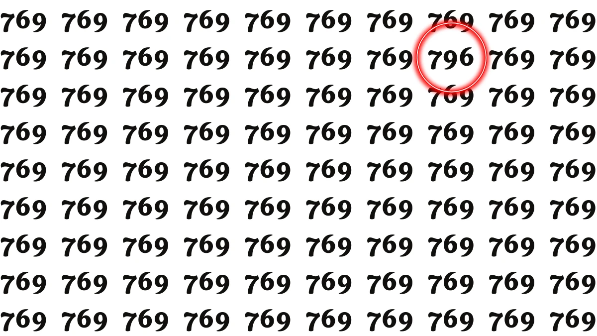 Optical Illusion: Within 7 Seconds Spot The Number 796 among 769