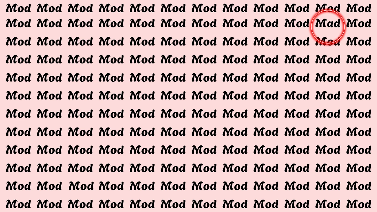 Brain Teaser: Within 6 Seconds Spot The Word Mad among Mod