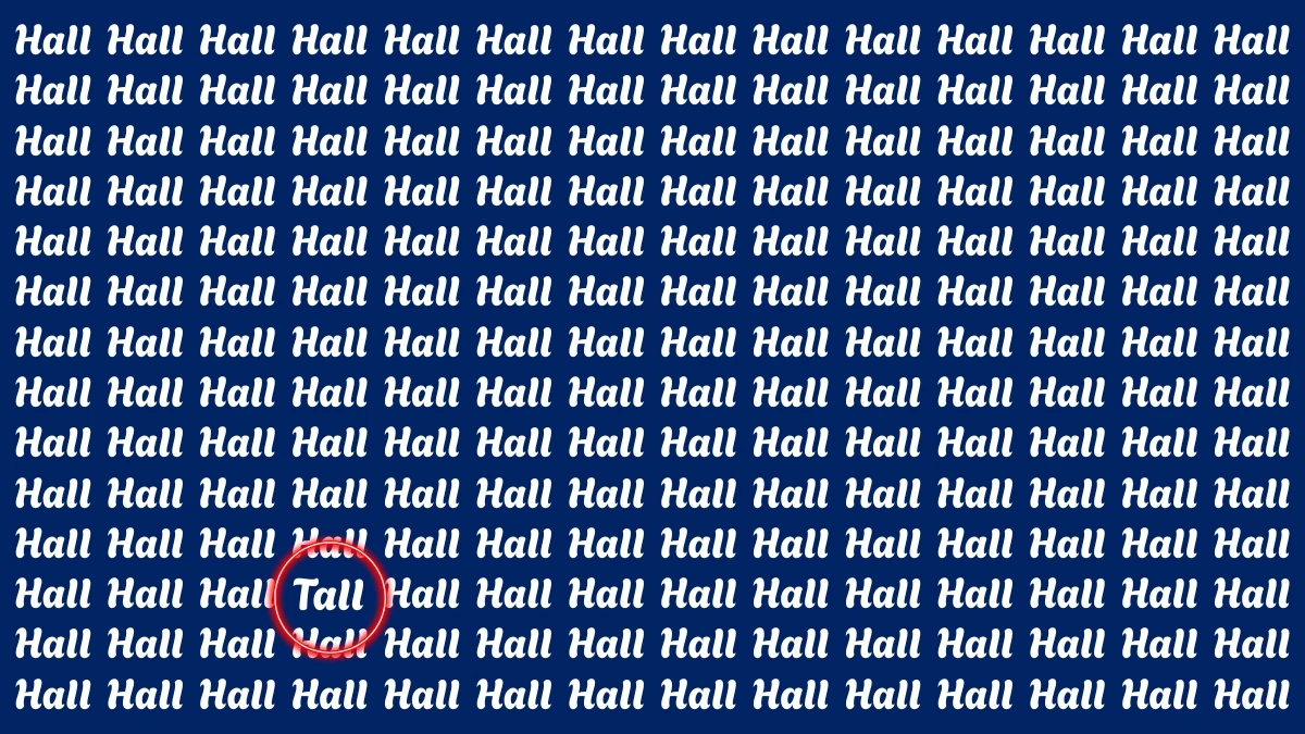 Optical Illusion Eye Test: Within 5 Seconds Spot The Word Tall among Hall