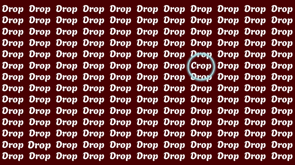 Optical Illusion Eye Test: Within 6 Seconds Spot The Word Crop among Drop