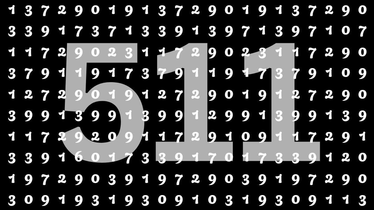 Optical Illusion: Within 5 Seconds Spot The Hidden Number 511