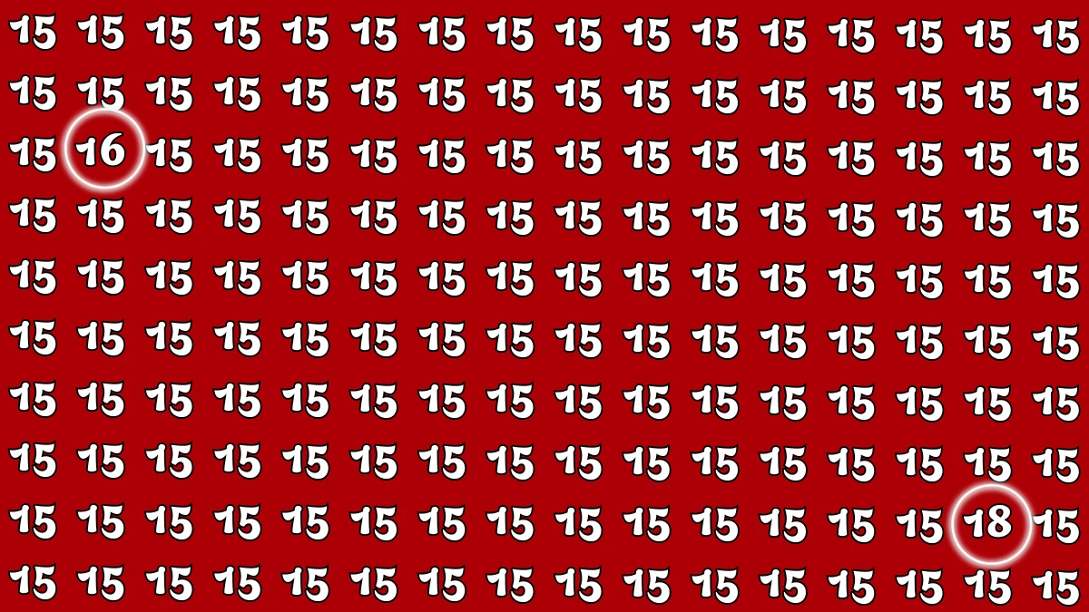 Optical Illusion: Within 8 Seconds Spot The Number 16 and 18 among 15