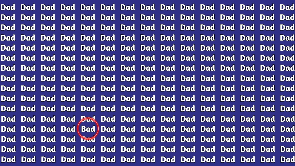 Brain Teaser: Within 5 Seconds Spot The Word Bad among Dad