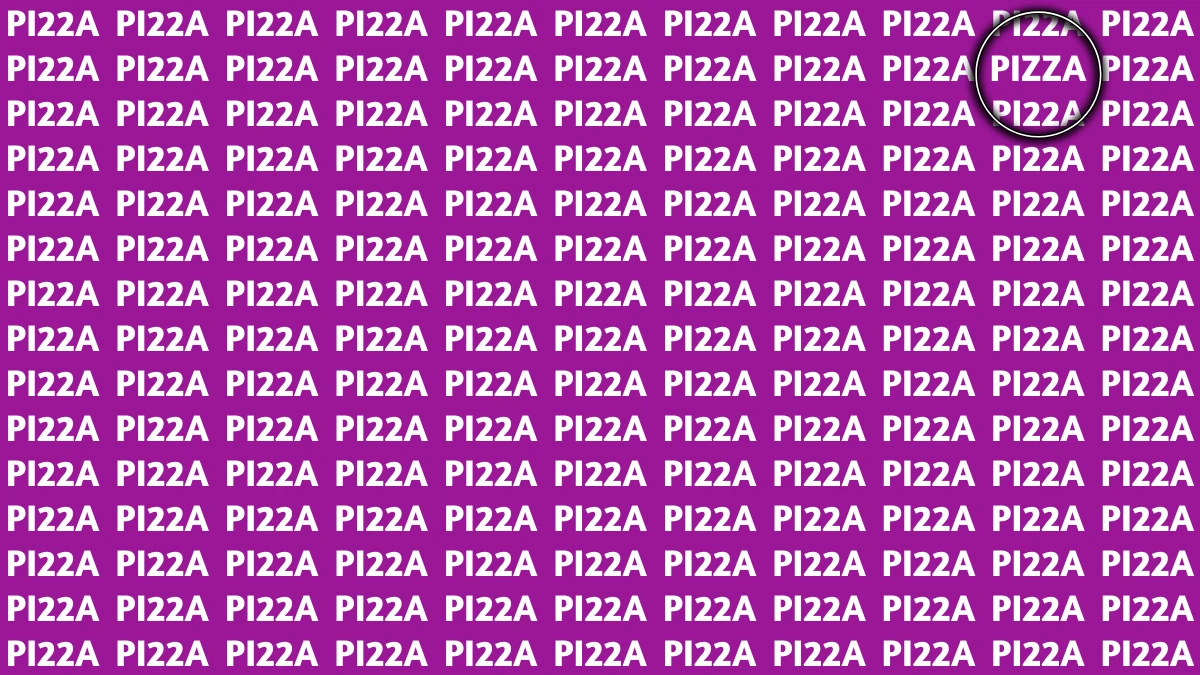 Brain Teaser: Within 5 Seconds Spot The Word Pizza among Pi22a