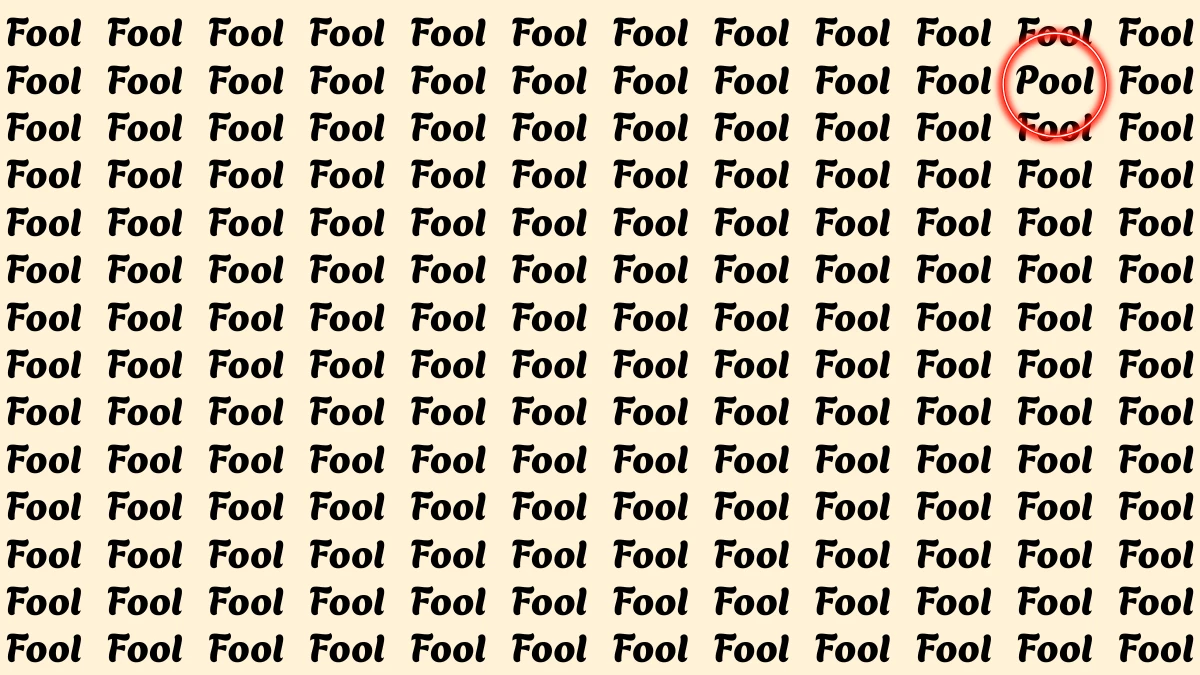 Brain Teaser: Within 5 Seconds Spot The Word Pool among Fool