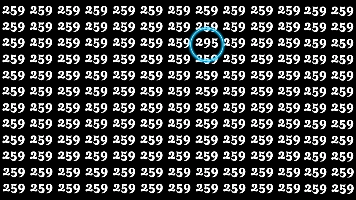 Optical Illusion 7 Seconds Challenge: Only People with Eagle Eyes Can spot the Number 295