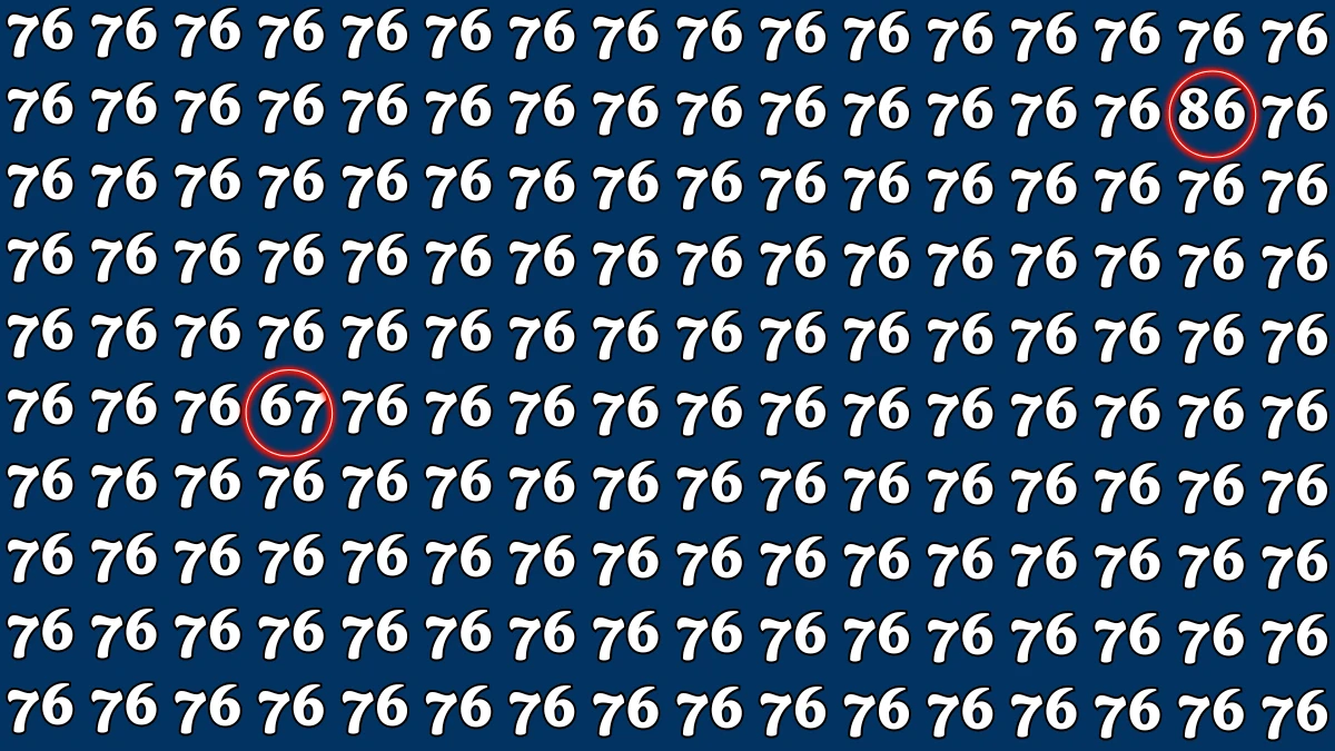 Optical Illusion: Within 6 Seconds Spot The Number 67 and 86 among 76