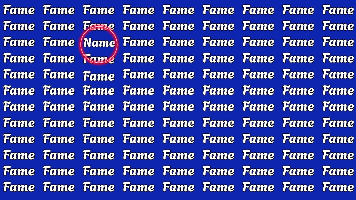 Brain Teaser: Within 5 Seconds Spot The Word Name among Fame