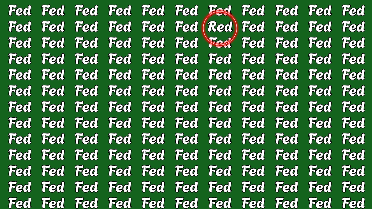 Brain Teaser: Within 5 Seconds Spot The Word Red among Fed