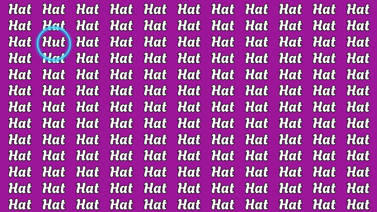 Brain Teaser: Within 5 Seconds Spot The Word Hut among Hat