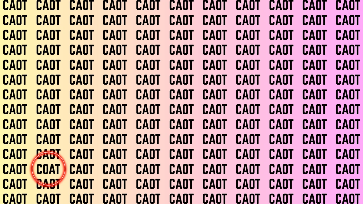 Optical Illusion Visual Test: Within 7 Seconds Spot The Word COAT among CAOTs