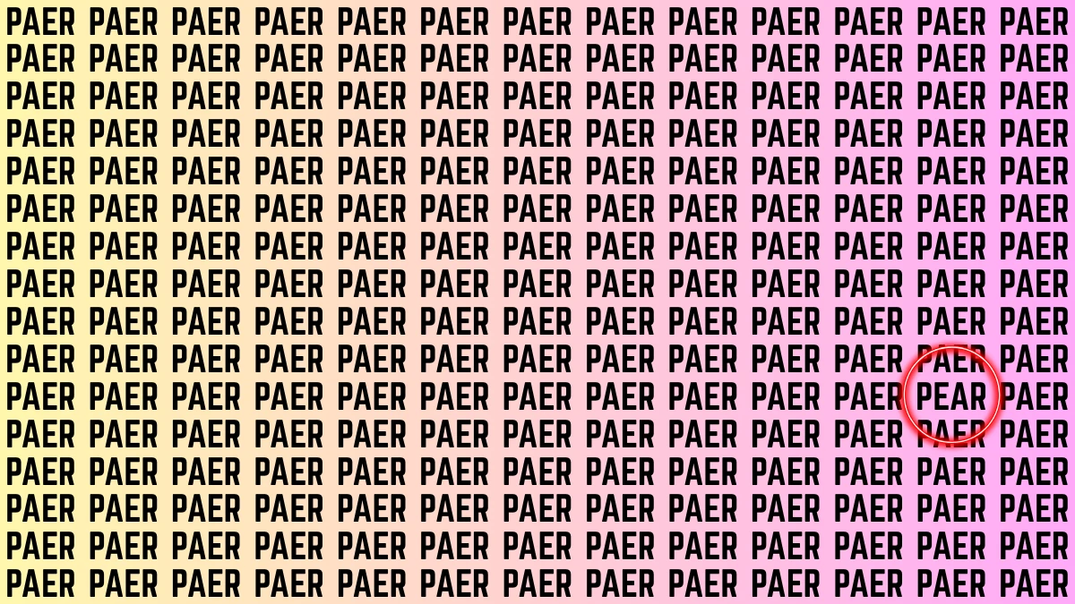 Optical Illusion Visual Test: Within 8 Seconds Spot The Word PEAR among PAERs