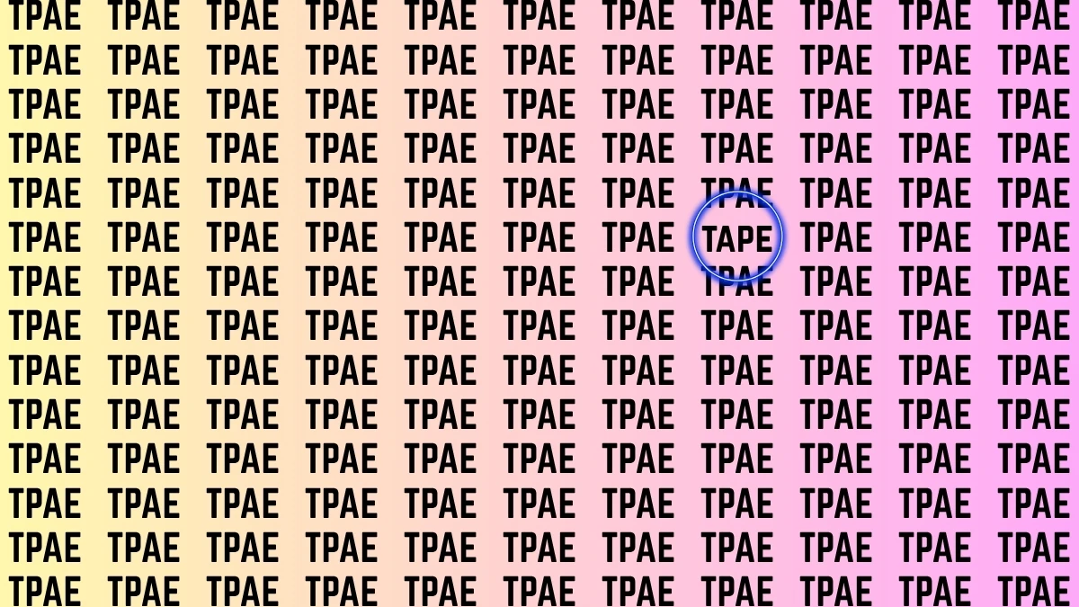 Optical Illusion Visual Test: Within 8 Seconds Spot The Word TAPE among TPAEs